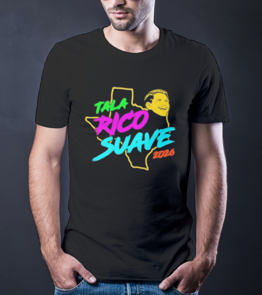 Talarico Suave 2026 Texas Colorful Campaign T-Shirt