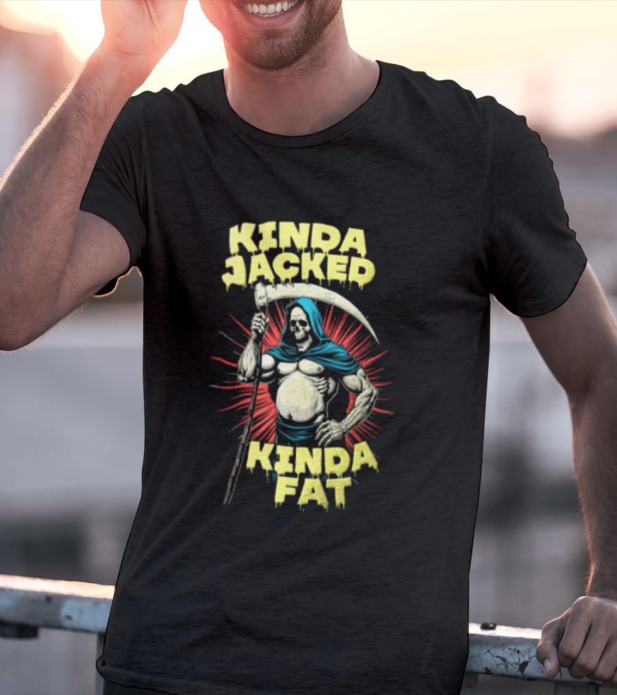 Kinda Jacked Kinda Fat Grim Reaper Parody Fitness Humor T-Shirt