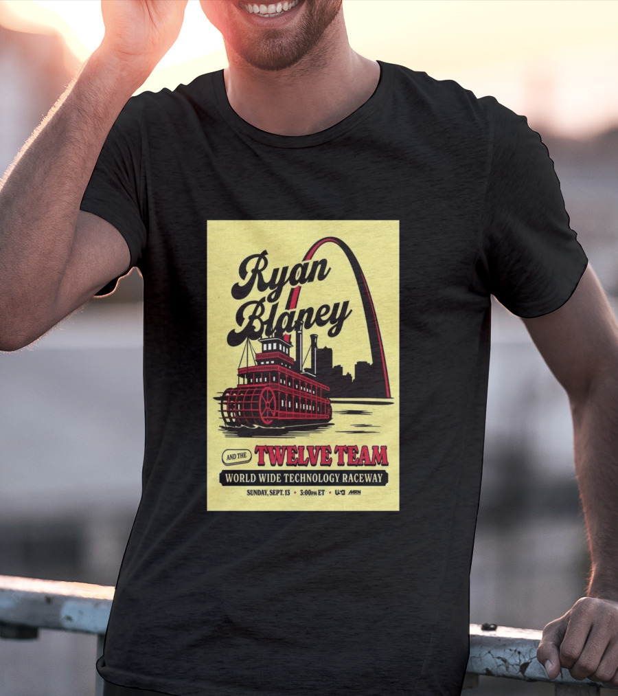 Ryan Blaney And The Twelve Team World Wide Technology Raceway Sunday September 13 2026 T-Shirt