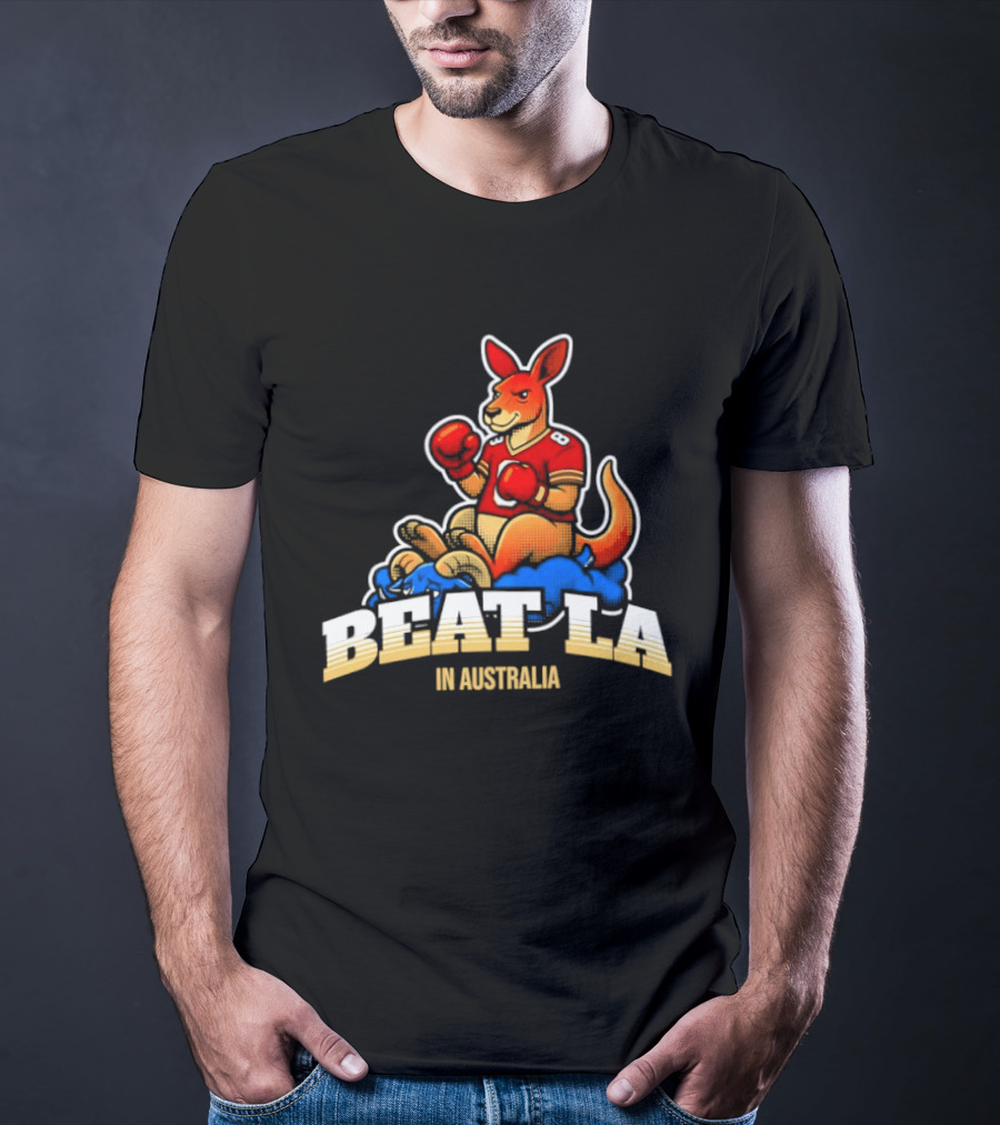San Francisco 49ers Beat LA Kangaroo In Australia T-Shirt