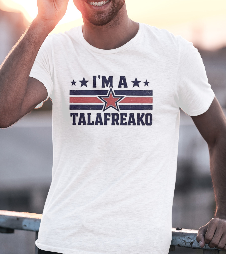 I'M A TALAFREAKO Texas Stars 2026 Trend T-Shirt