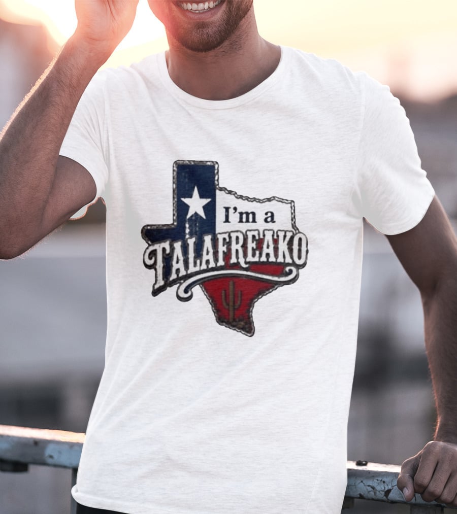 I'm A Talafreako Texas Map Star Cactus T-Shirt
