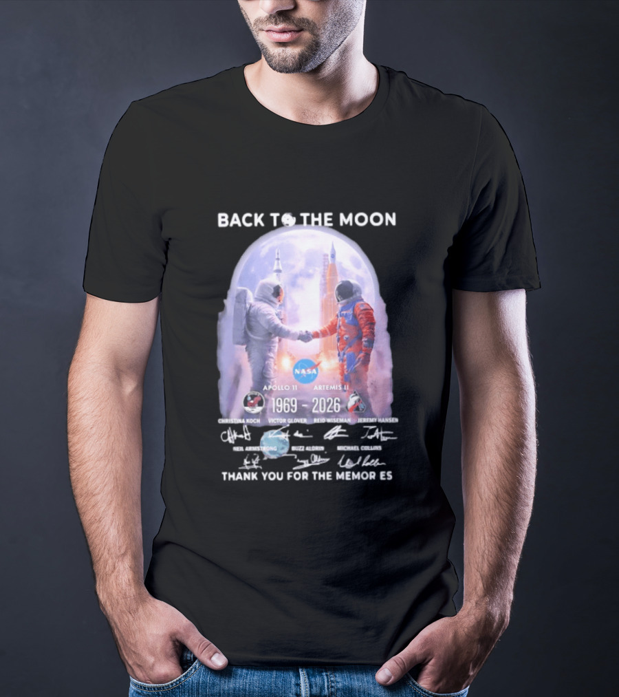 Back To The Moon Apollo 11 Artemis II 1969 2026 NASA Thank You For The Memories T-Shirt
