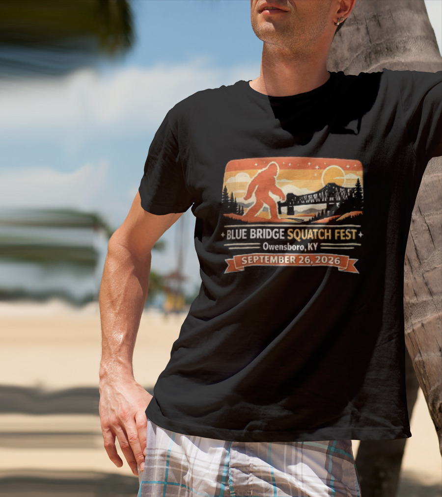 Blue Bridge Squatch Fest Owensboro KY Sasquatch River Sunset September 26 2026 T-Shirt