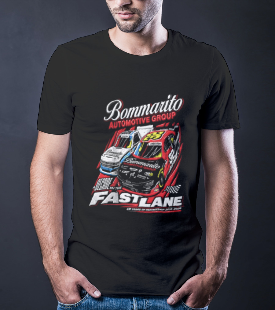 Bommarito Automotive Group Decade Fast Lane Anderson 10 Years Partnership 2016 2026 Race Cars T-Shirt