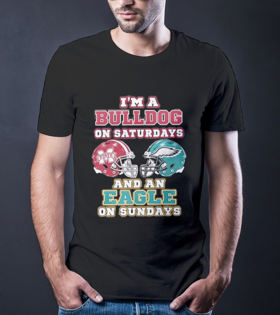 Mississippi State Bulldogs And Philadelphia Eagles Football Fan Saturdays And Sundays T-Shirt