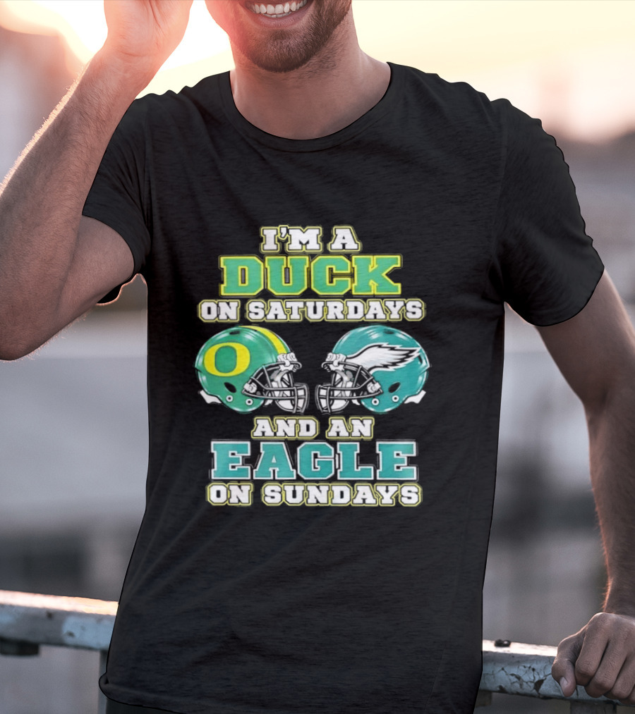 Oregon Ducks Saturdays Philadelphia Eagles Sundays Fan Dual Allegiance T-Shirt