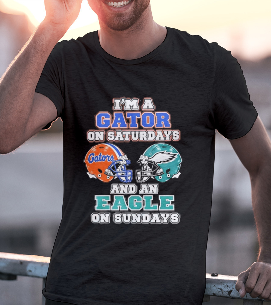 I'm A Gator On Saturdays And An Eagle On Sundays Football Helmets T-Shirt
