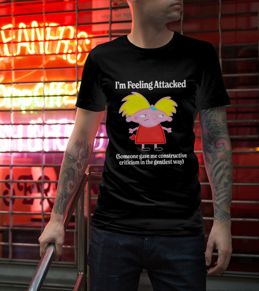 I'm Feeling Attacked Someone Gave Me Constructive Criticism In The Gentlest Way Cartoon T-Shirt
