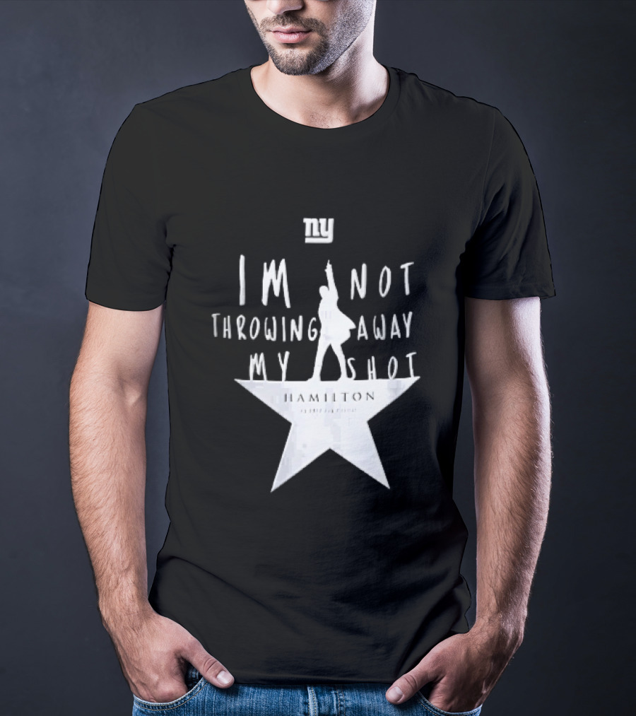 New York Giants I'm Not Throwing Away My Shot Hamilton Musical Silhouette Star T-Shirt