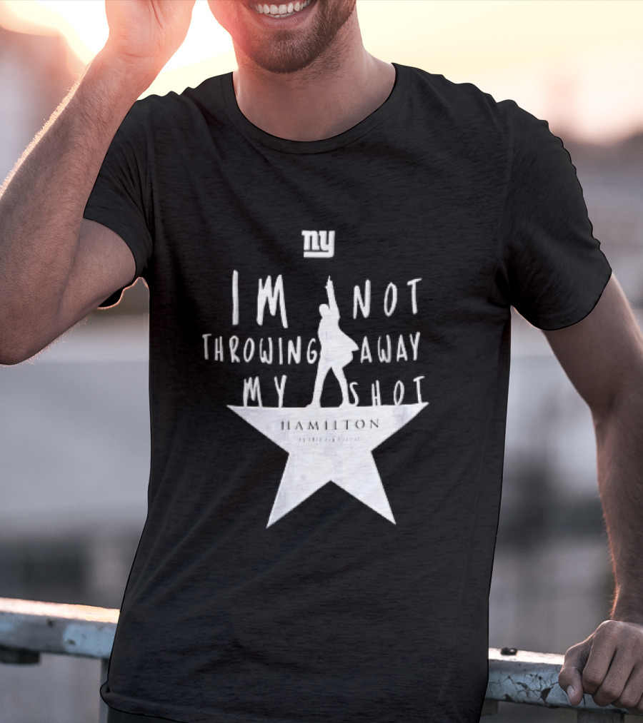New York Giants I'm Not Throwing Away My Shot Hamilton Musical Silhouette Star T-Shirt
