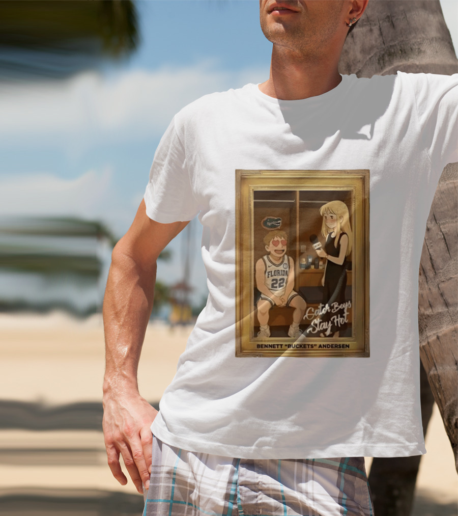 Florida Basketball Gator Boys Stay Hot Bennett Buckets Andersen Interview T-Shirt