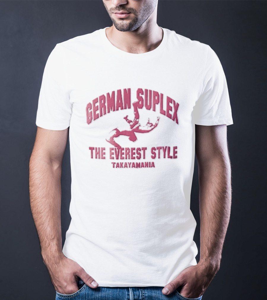 German Suplex The Everest Style Takayamania Wrestling Pink T-Shirt