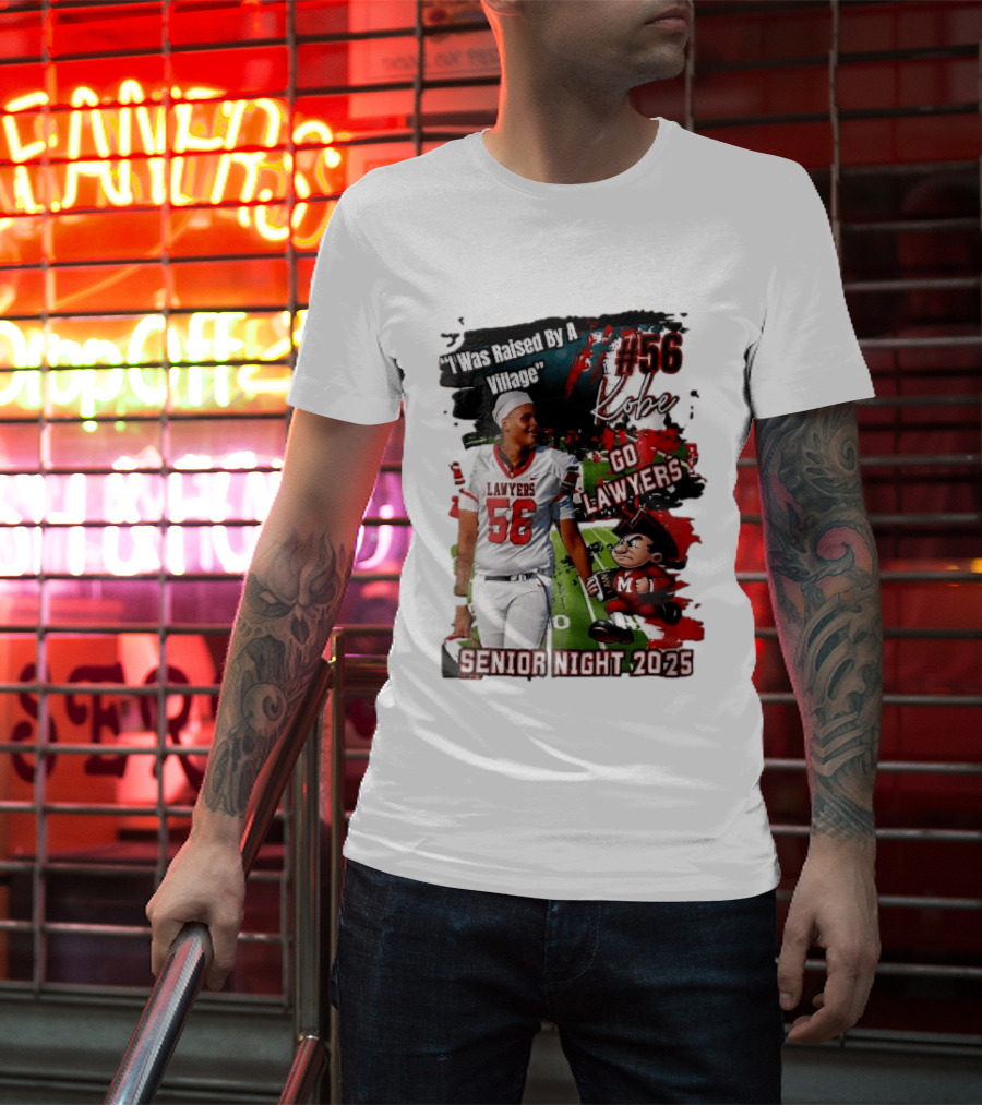 I Was Raised By A Village Kobe #56 Go Lawyers Senior Night 2025 Football Field Cartoon T-Shirt