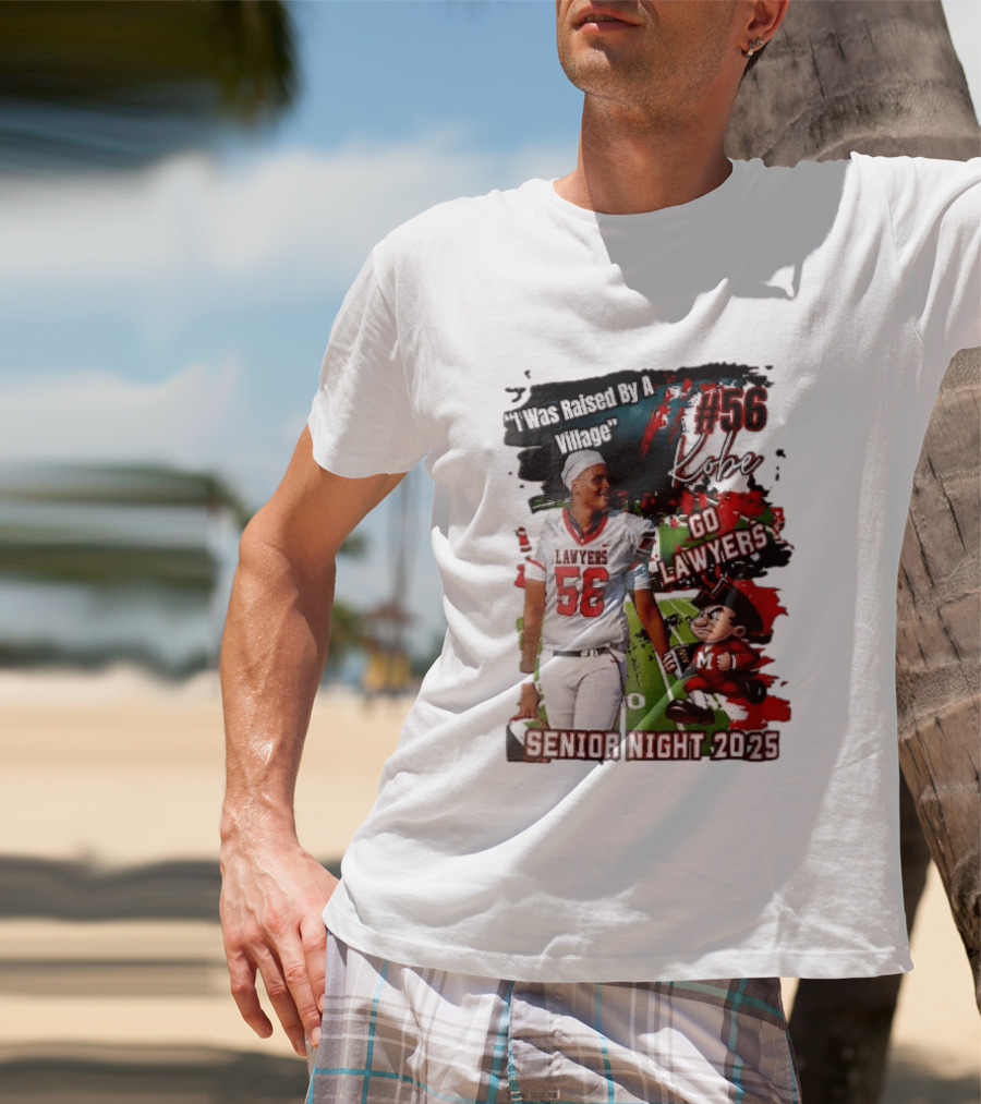 I Was Raised By A Village Kobe #56 Go Lawyers Senior Night 2025 Football Field Cartoon T-Shirt