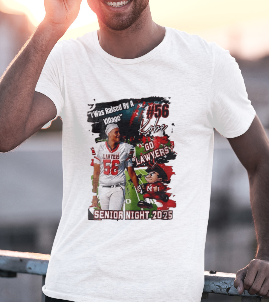 I Was Raised By A Village Kobe #56 Go Lawyers Senior Night 2025 Football Field Cartoon T-Shirt