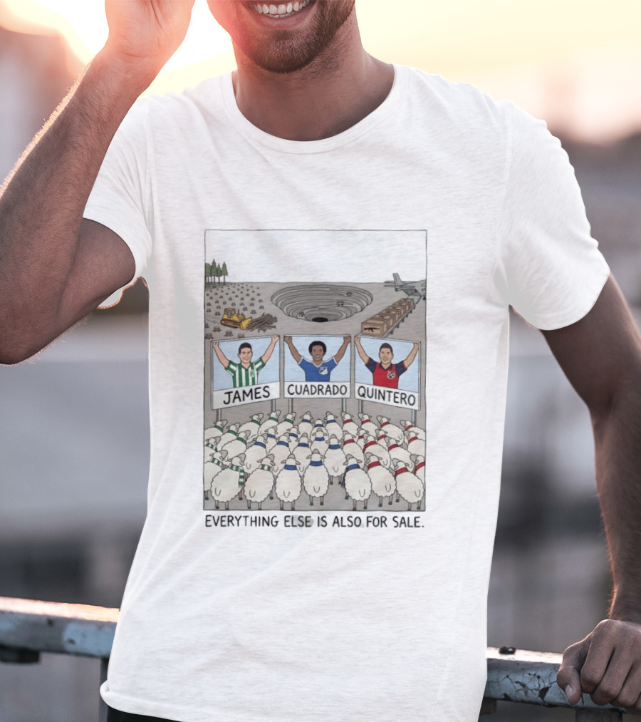 James Cuadrado Quintero Sheep Crowd Everything Else Is Also For Sale T-Shirt