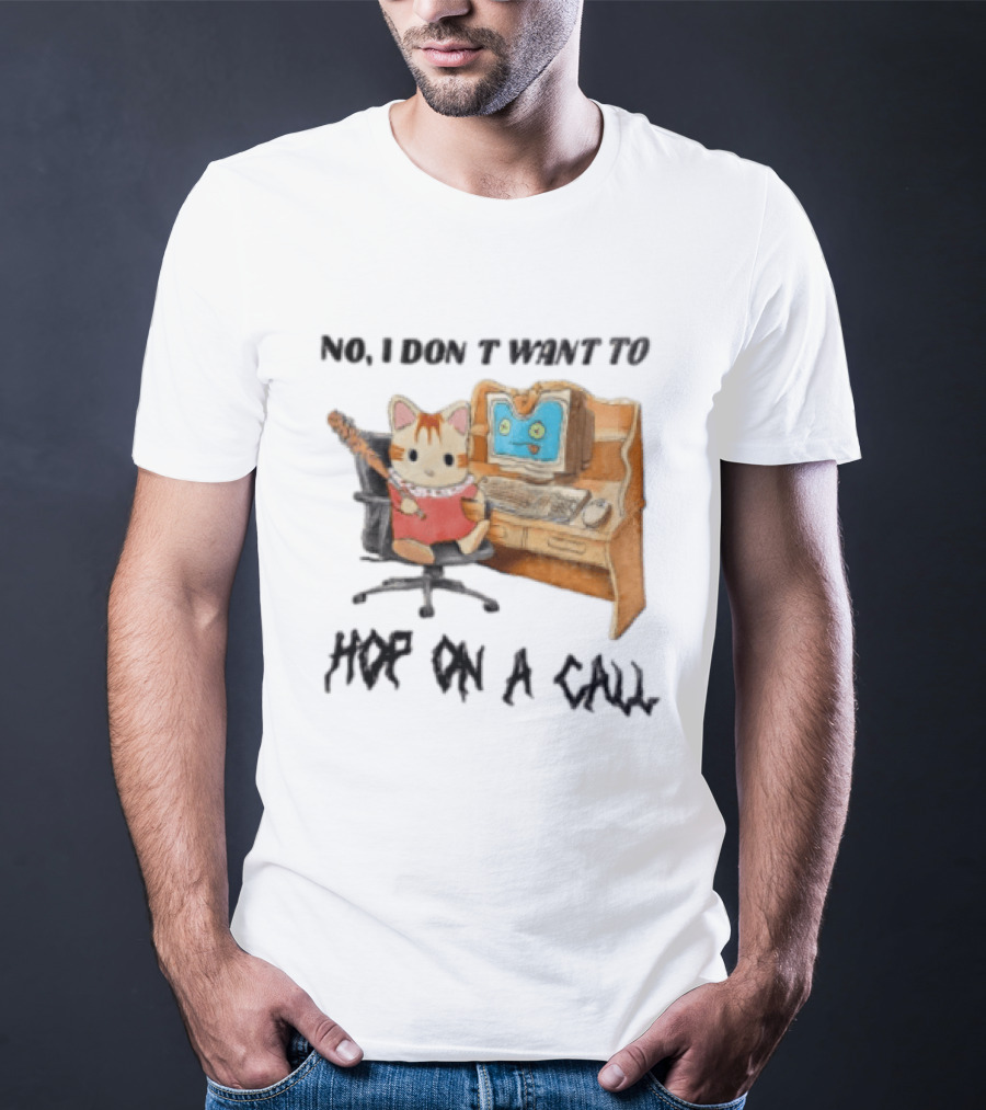 No I Don't Want To Hop On A Call Calico Critter At Desk With Computer T-Shirt