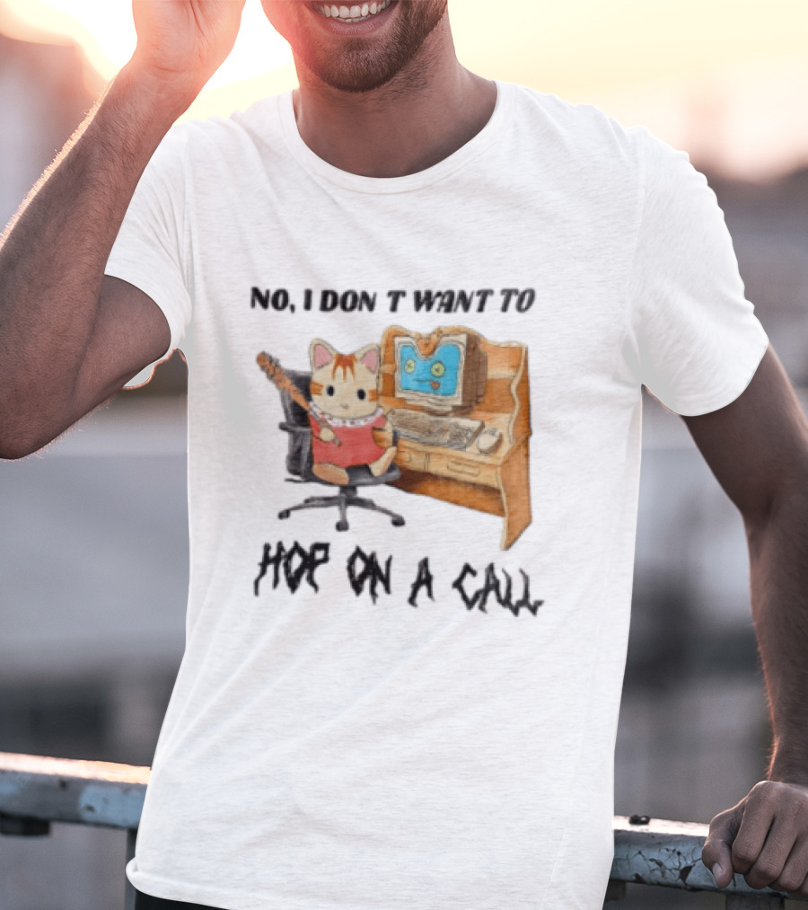No I Don't Want To Hop On A Call Calico Critter At Desk With Computer T-Shirt