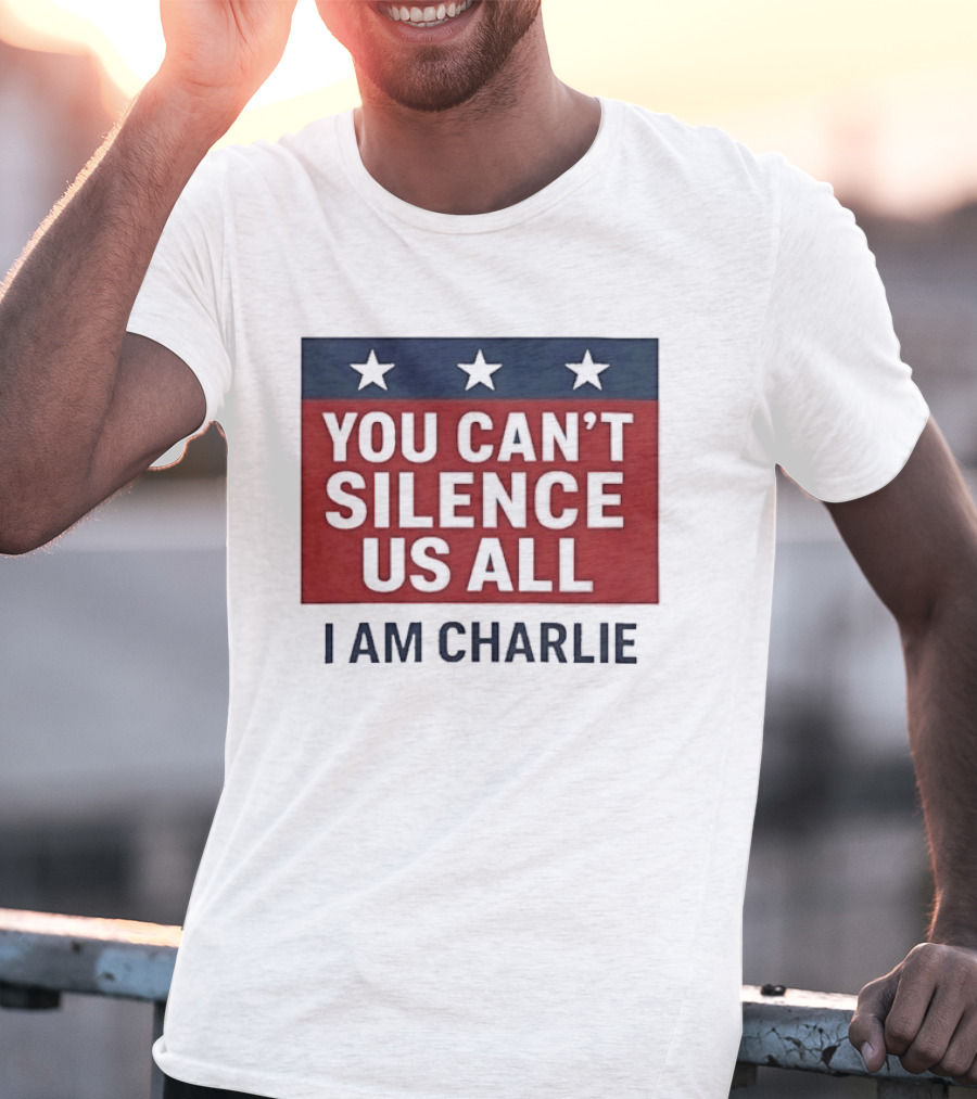 You Can't Silence Us All I Am Charlie Stars T-Shirt