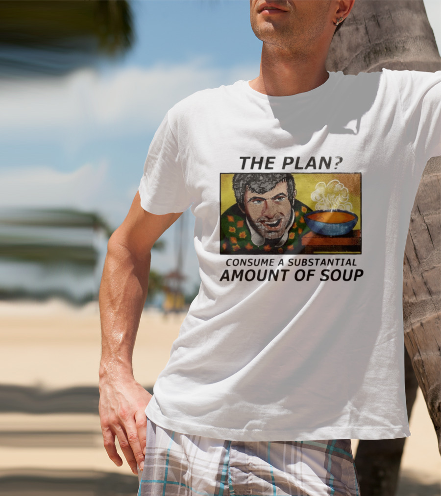 The Plan Consume A Substantial Amount Of Soup Retro Style Comic T-Shirt