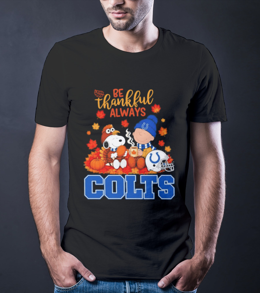 Be Thankful Always Snoopy And Charlie Brown With Indianapolis Colts T-Shirt