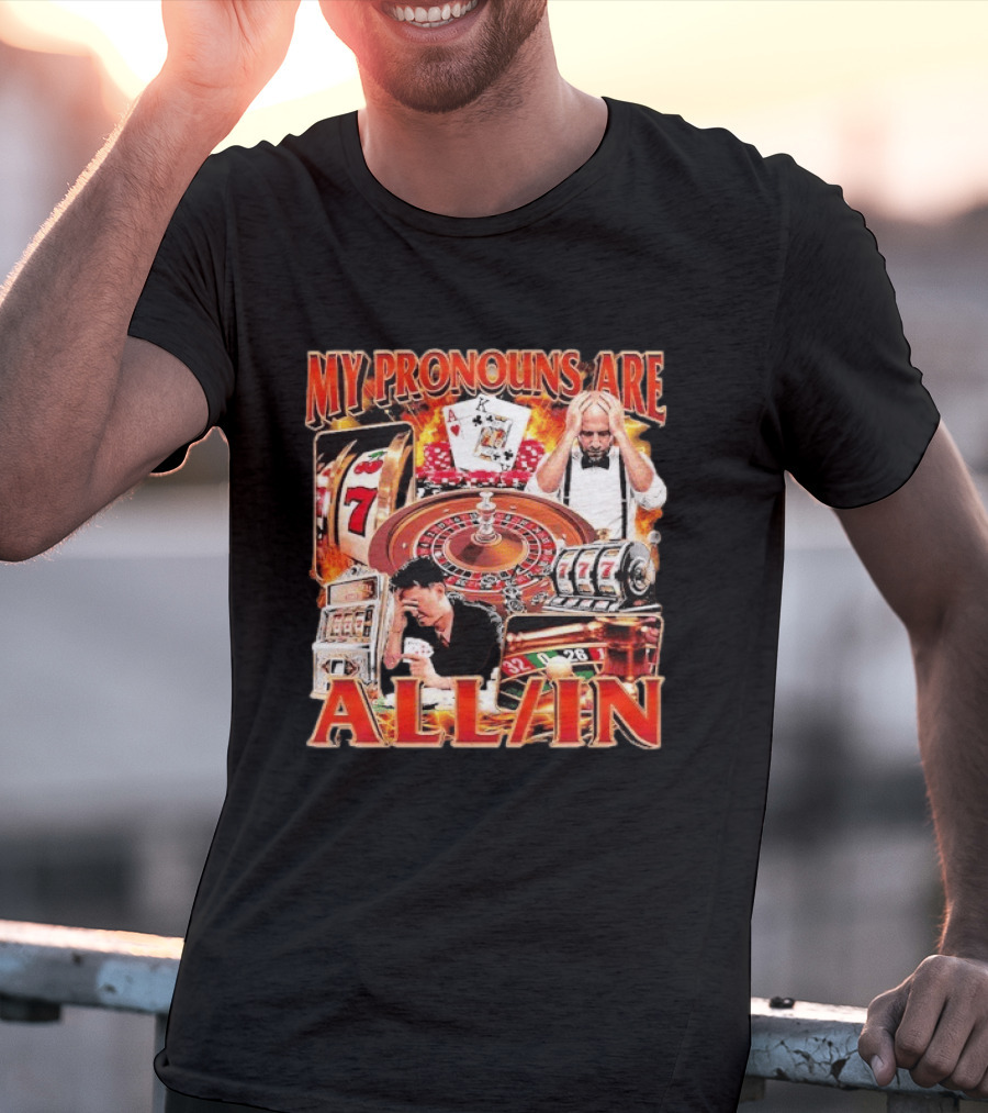 My Pronouns Are All In Casino Roulette Slot Machines Poker Cards T-Shirt
