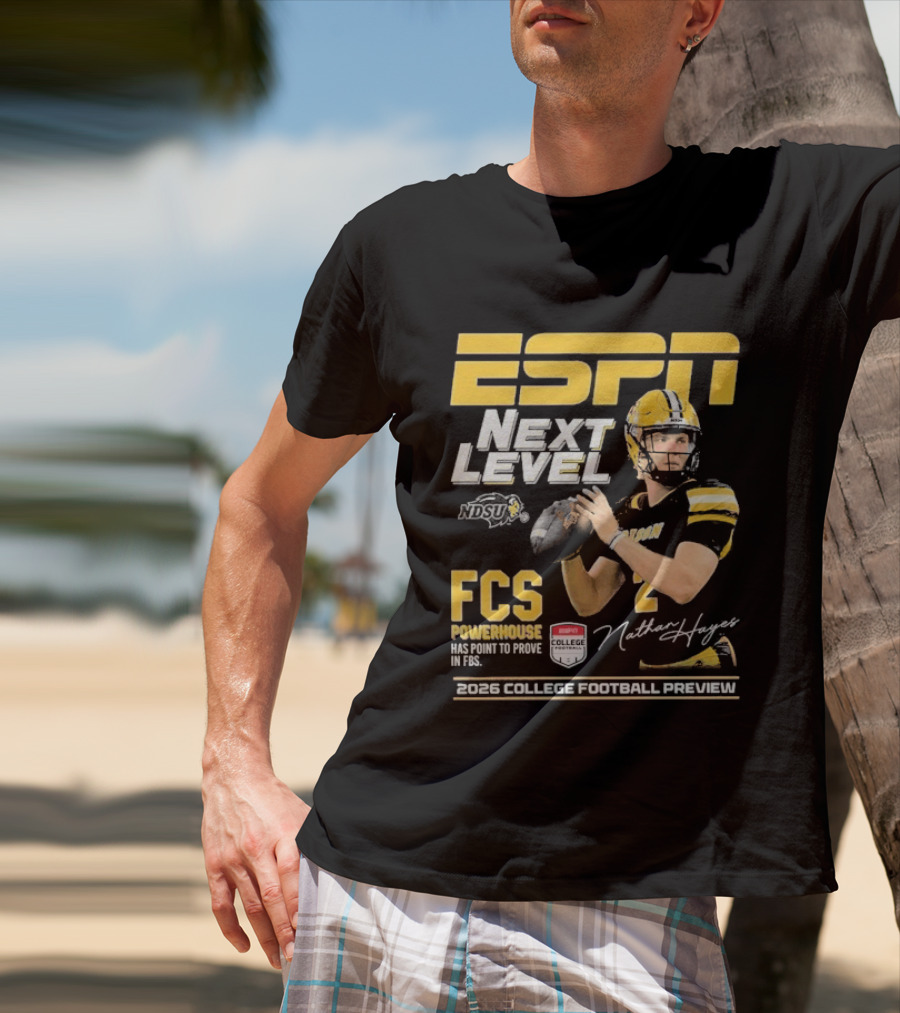 ESPN Next Level Nathan Hayes NDSU FCS Powerhouse FBS 2026 College Football Preview T-Shirt