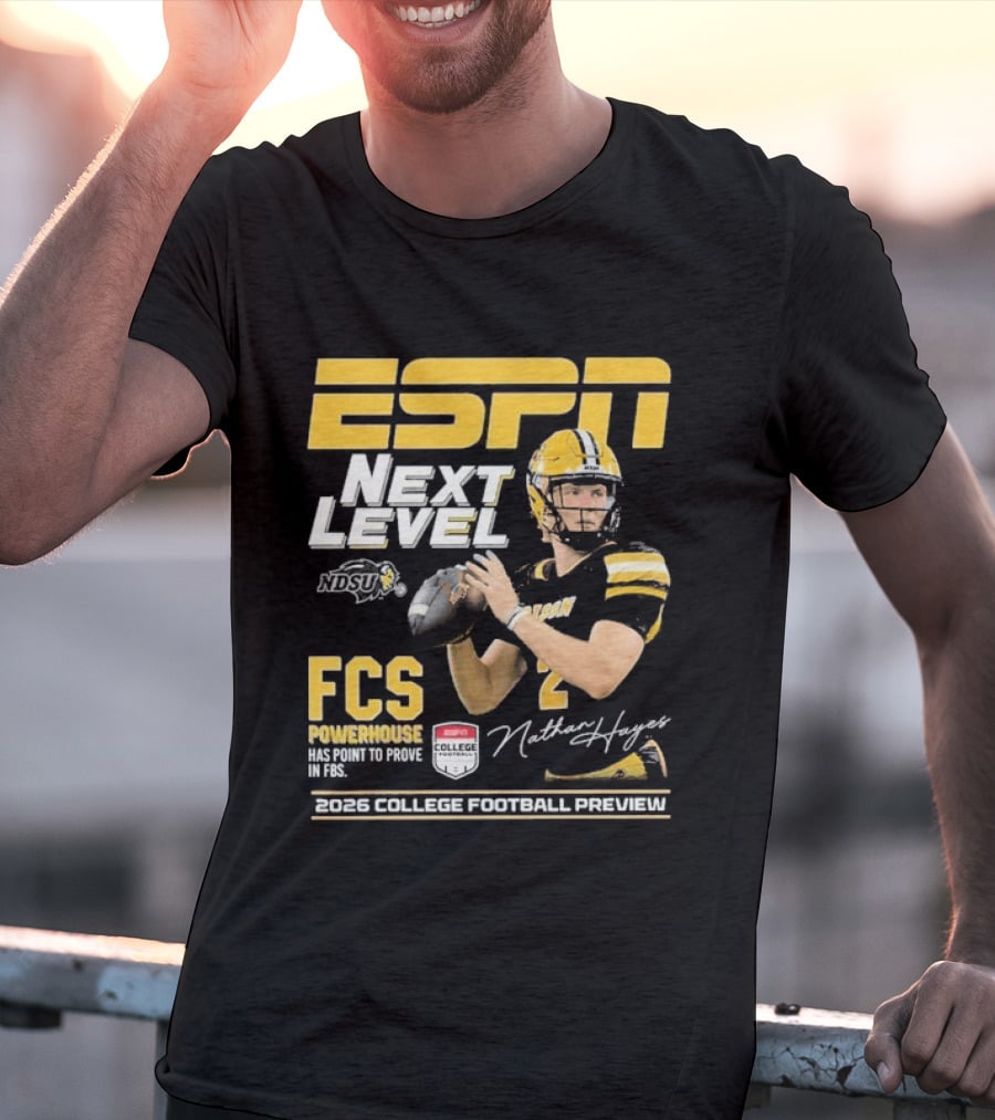 ESPN Next Level Nathan Hayes NDSU FCS Powerhouse FBS 2026 College Football Preview T-Shirt