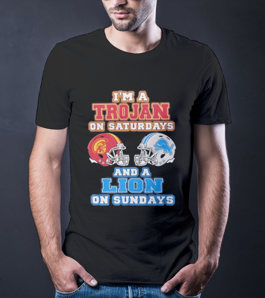USC Trojan On Saturdays And Detroit Lion On Sundays Football Fan Gear T-Shirt
