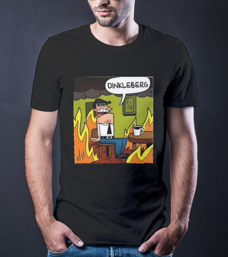 Dinkleberg This Is Fine Cartoon Meme Flames T-Shirt