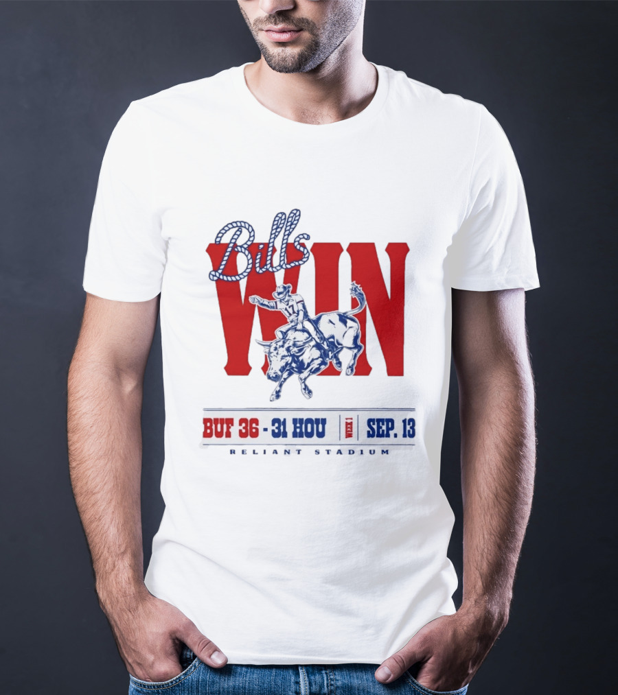 Bills Win Buffalo Vs Houston Cowboy Rodeo Reliant Stadium Sep 13 T-Shirt