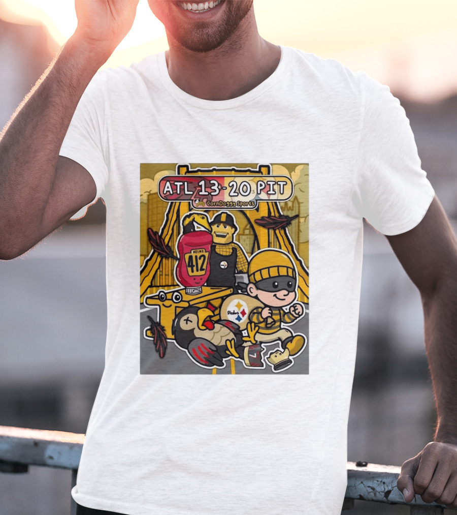 ATL 13 20 PIT CornDoggy Sports With Heinz 412 And Steelers Fan T-Shirt