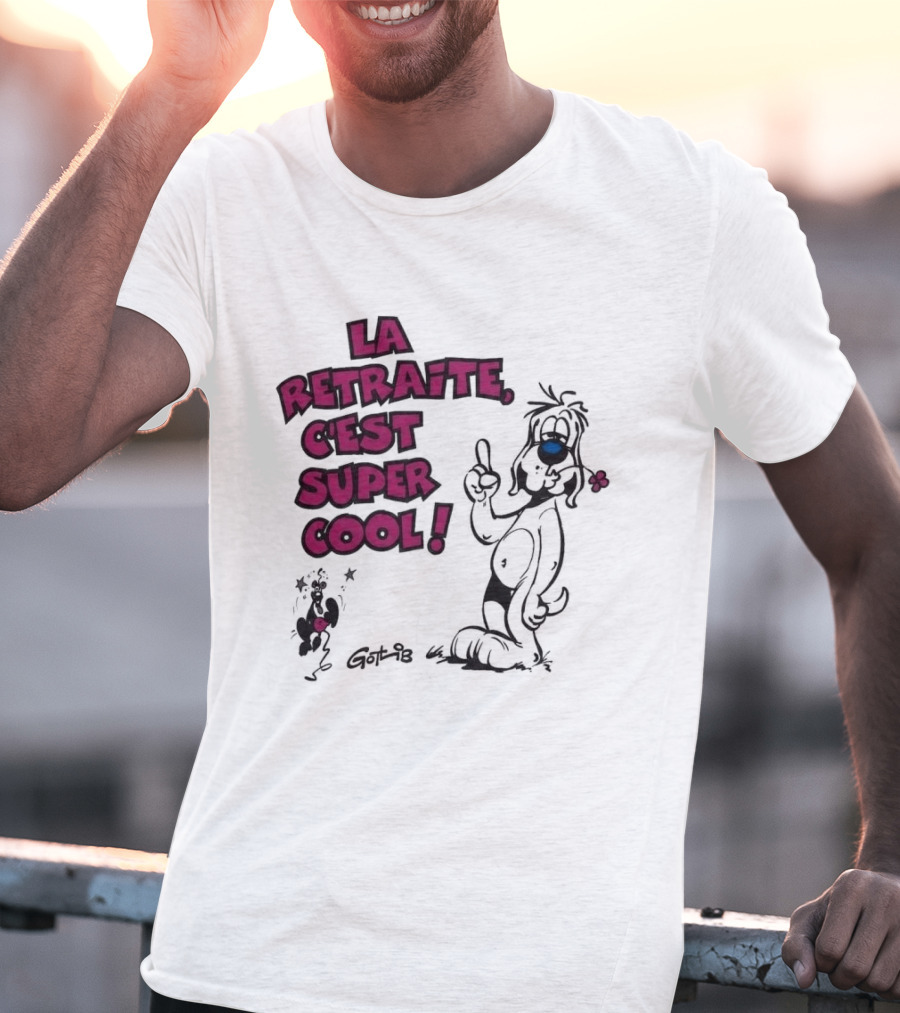 La Retraite C'est Super Cool Gotlib Humorous Cartoon T-Shirt