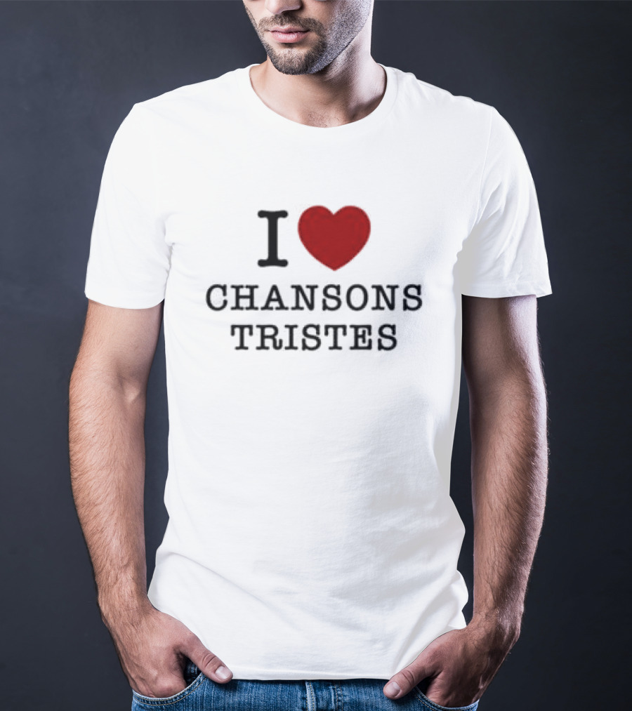 I Love Chansons Tristes Louane Store T-Shirt