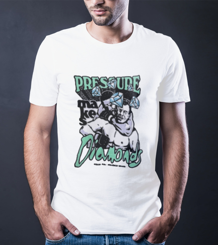Pressure Makes Diamonds MMA Fighter Combat Sport T-Shirt
