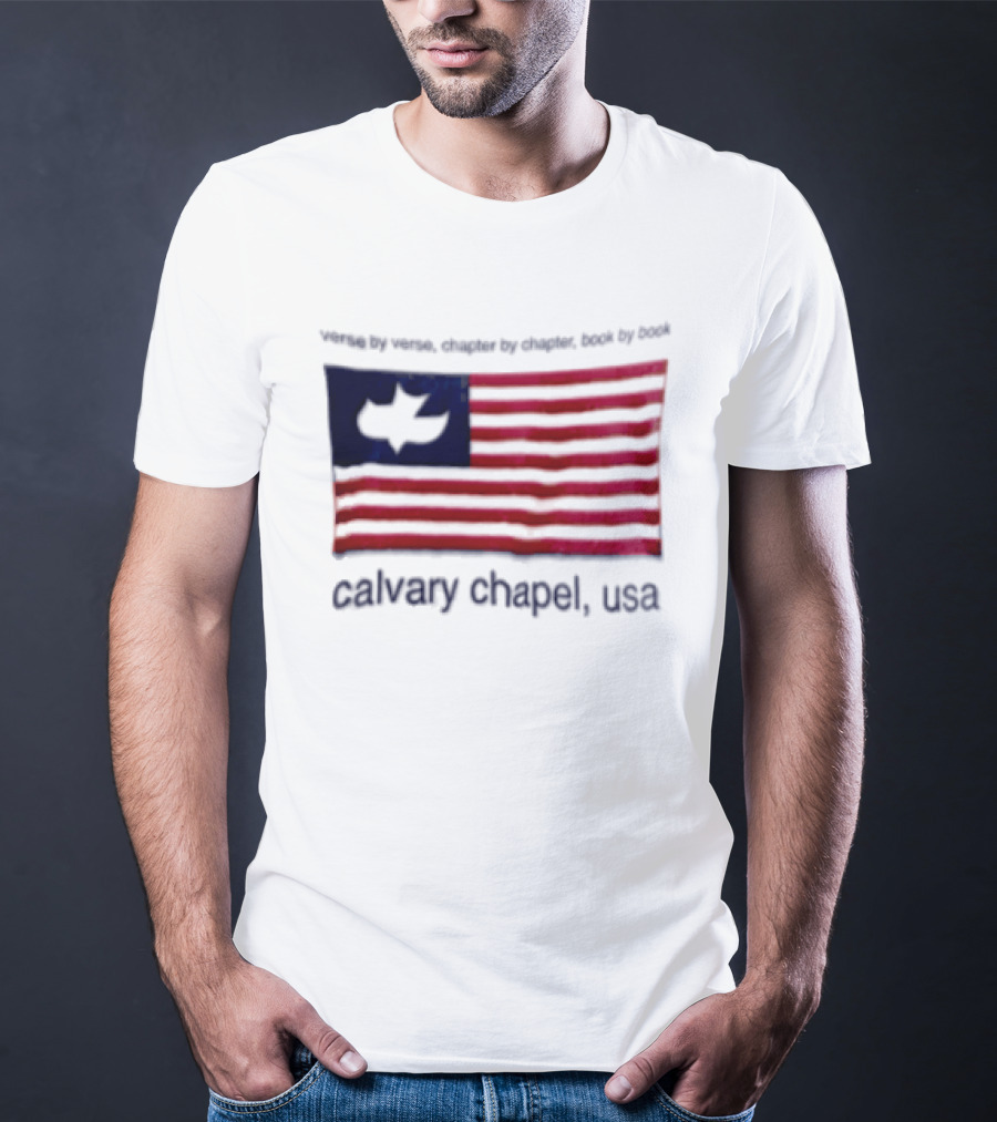 Verse By Verse Chapter By Chapter Book By Book Calvary Chapel USA Flag T-Shirt