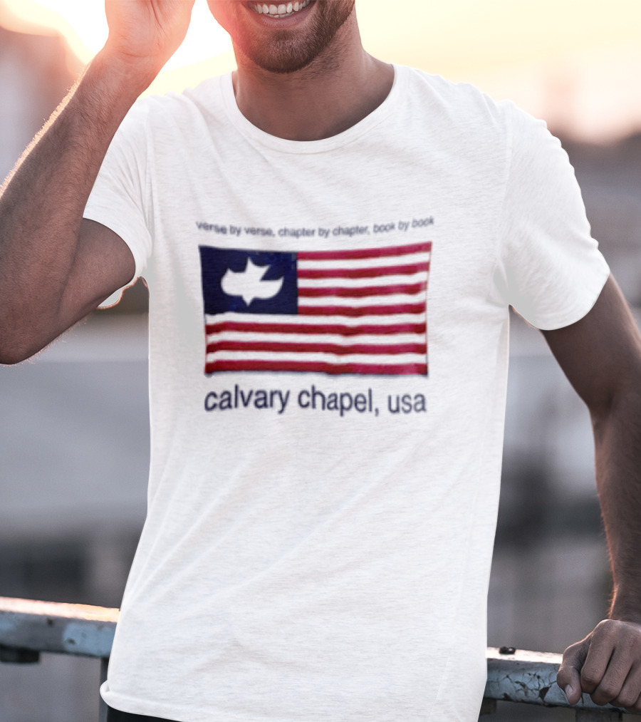 Verse By Verse Chapter By Chapter Book By Book Calvary Chapel USA Flag T-Shirt