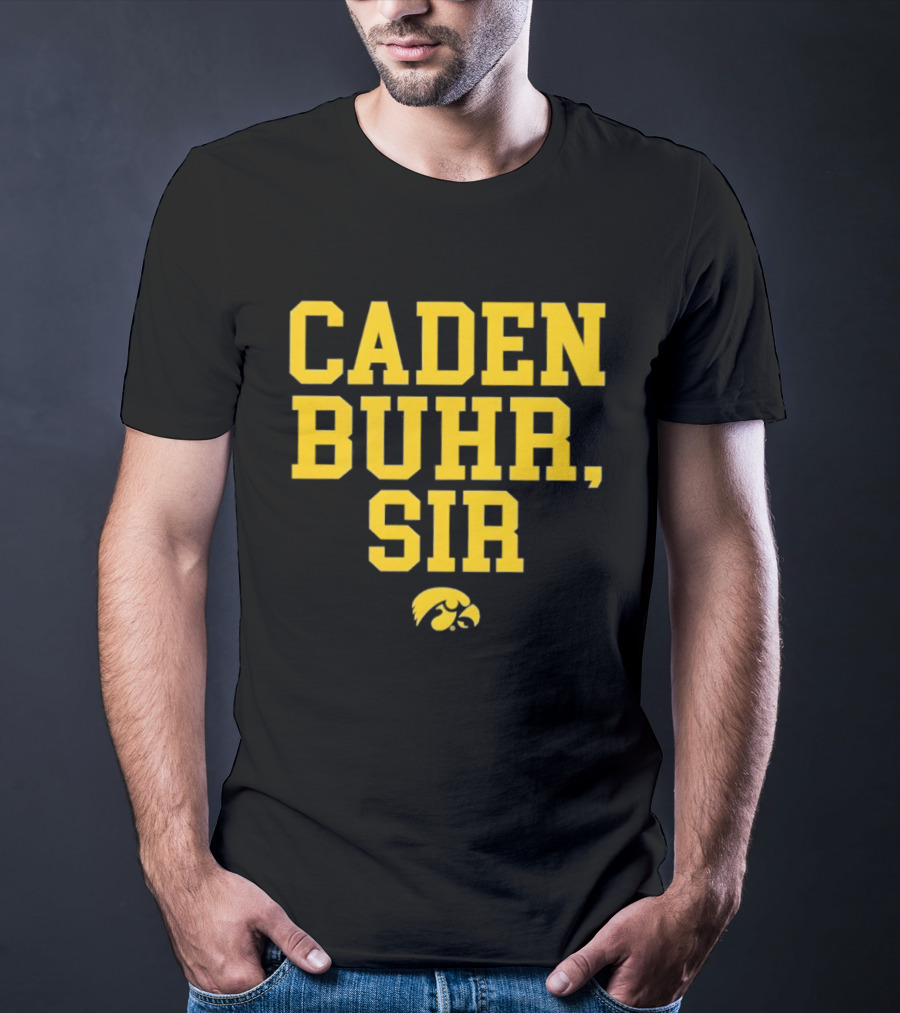 Caden Buhr Sir Iowa Hawkeyes Exclusive T-Shirt