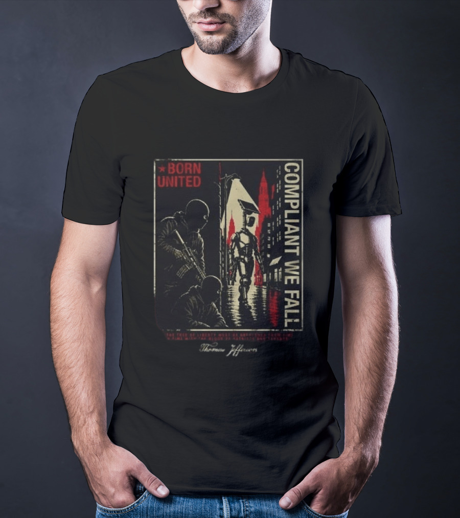 Born United Compliant We Fall Urban Street Scene T-Shirt