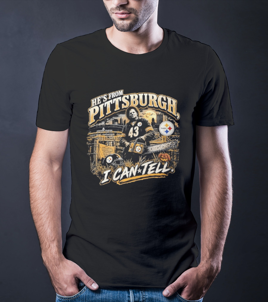 Pittsburgh Steelers X Leatherface Halloween He's From Pittsburgh I Can Tell T-Shirt