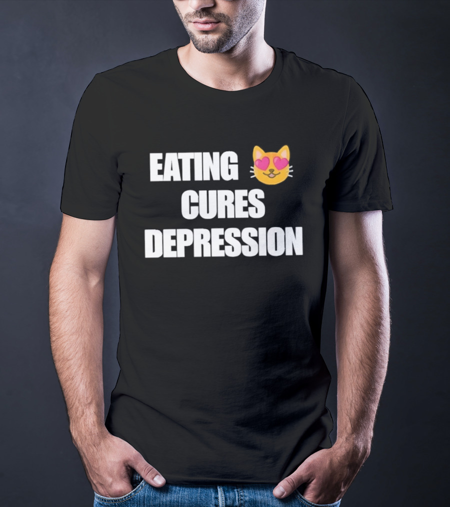 Eating Cures Depression Cat Meme Mental Health Humor T-Shirt