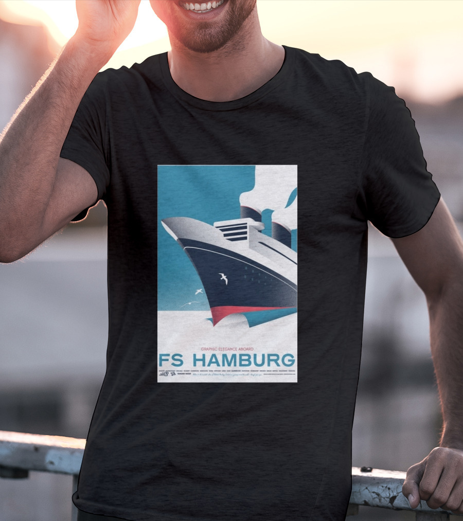 FS Hamburg Graphic Elegance Aboard Travel Maritime T-Shirt