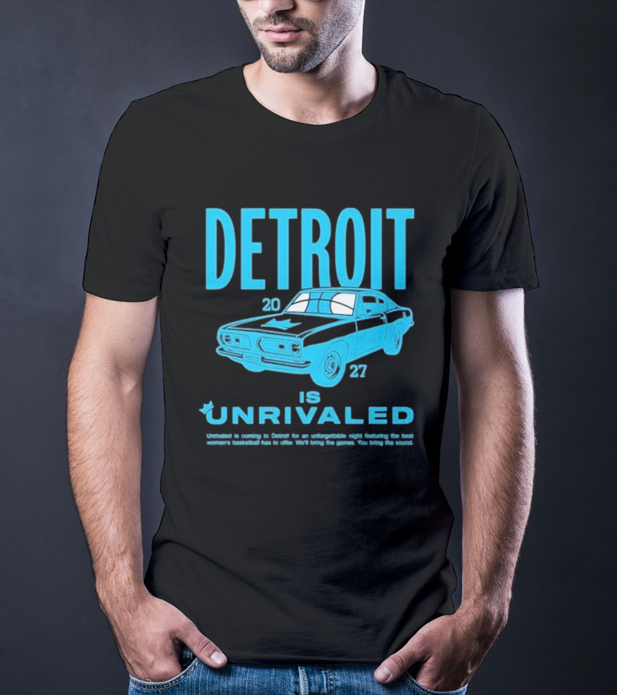 Detroit 2027 Is Unrivaled Season 3 Car Tour T-Shirt