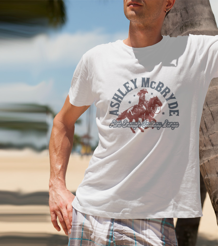 Ashley McBryde Ain't Enough Cowboy Songs Horse Rider T-Shirt