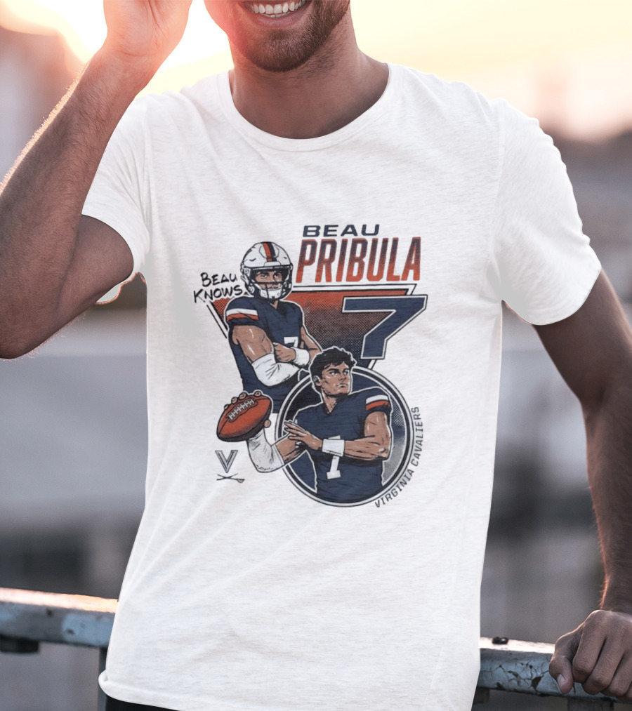 Beau Pribula No 7 Virginia Cavaliers Football Beau Knows T-Shirt