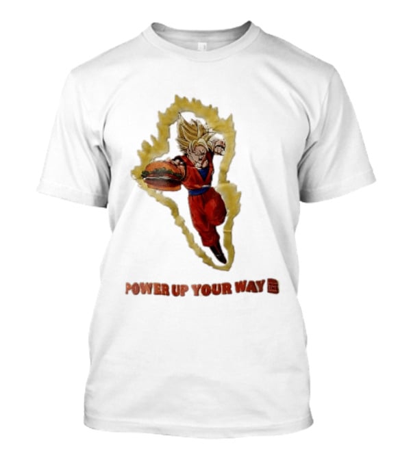 Burger King Power Up Your Way Super Saiyan Goku Holding Cheeseburger Aura T-Shirt