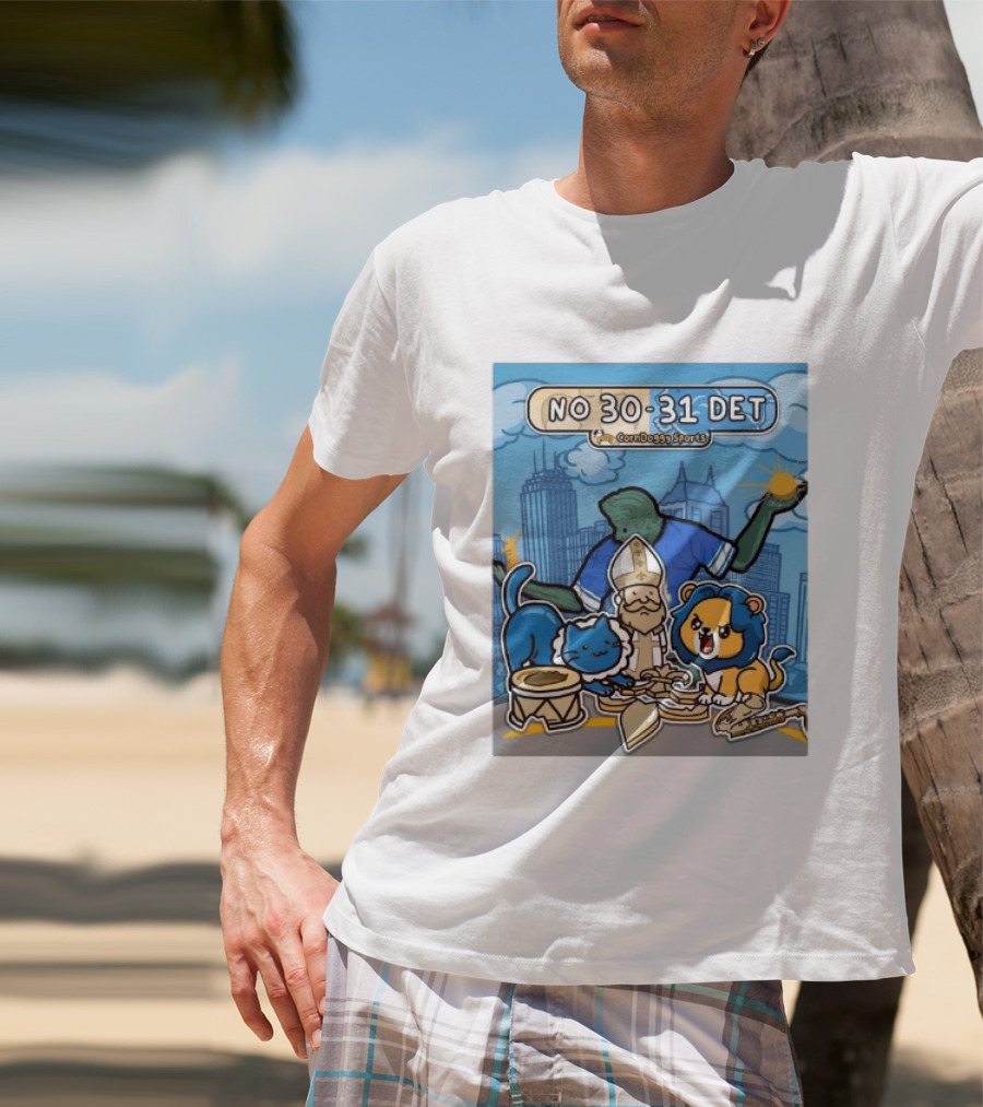 CornDoggy Sports NO 30 31 DET New Orleans Saints Vs Detroit Lions T-Shirt