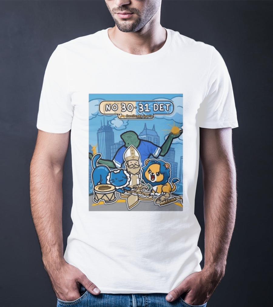 CornDoggy Sports NO 30 31 DET New Orleans Saints Vs Detroit Lions T-Shirt
