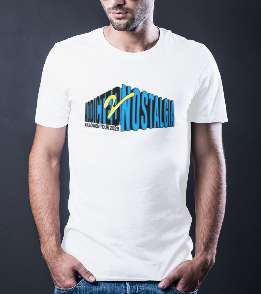 Killowen Store Addicted 2 Nostalgia Tour 2026 T-Shirt